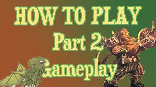 How to Play Perdition's Mouth: Abyssal Rift (Revised Edition) - Part 2: Gameplay (Except Combat)
