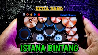 ISTANA BINTANG - SETIA BAND | REAL DRUM COVER |