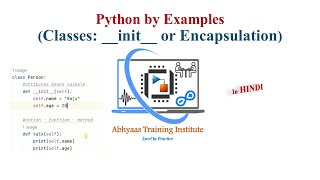 18. __init__ in Python | Encapsulation | Scope of Variable in Classes | #Python Hindi | Classes -3