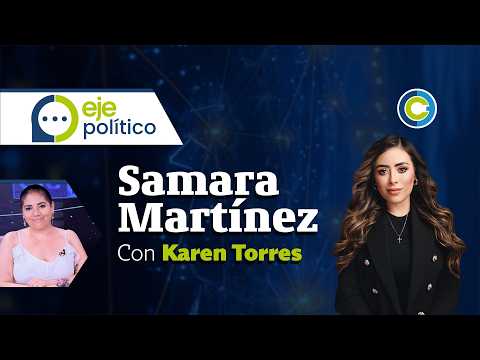Episodio de Eje Político con Samara Martínez, activista y difusora de la "Ley trasciende"