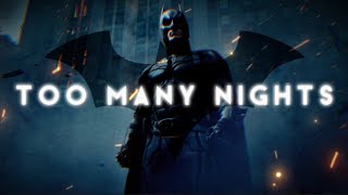 The Dark Knight Edit 4K - Too Many Nights - Metro Boomin, Don Toliver, Future