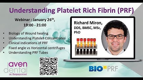 Understanding Platelet Rich Fibrin (PRF) with Rick Miron Webinar I
