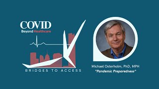B2A 2021 Breakout Session: Pandemic Preparedness, Michael Osterholm, PhD, MPH