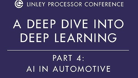 AI in Automotive - Linley Gwennap Keynote Part 4 - 2019 Linley Spring Processor Conference