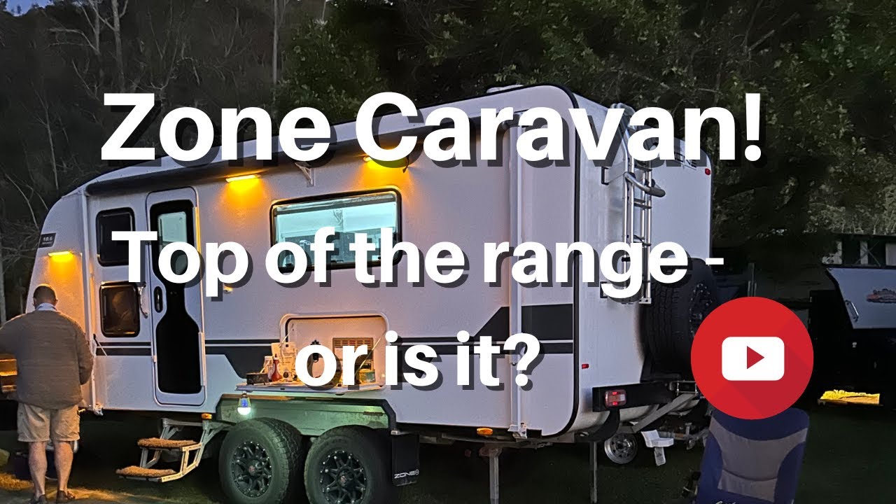 Zone Caravans Are they really that good? YouTube