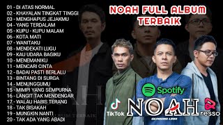 NOAH FULL ALBUM TERBARU 2023 - Noah Full Album 2000an