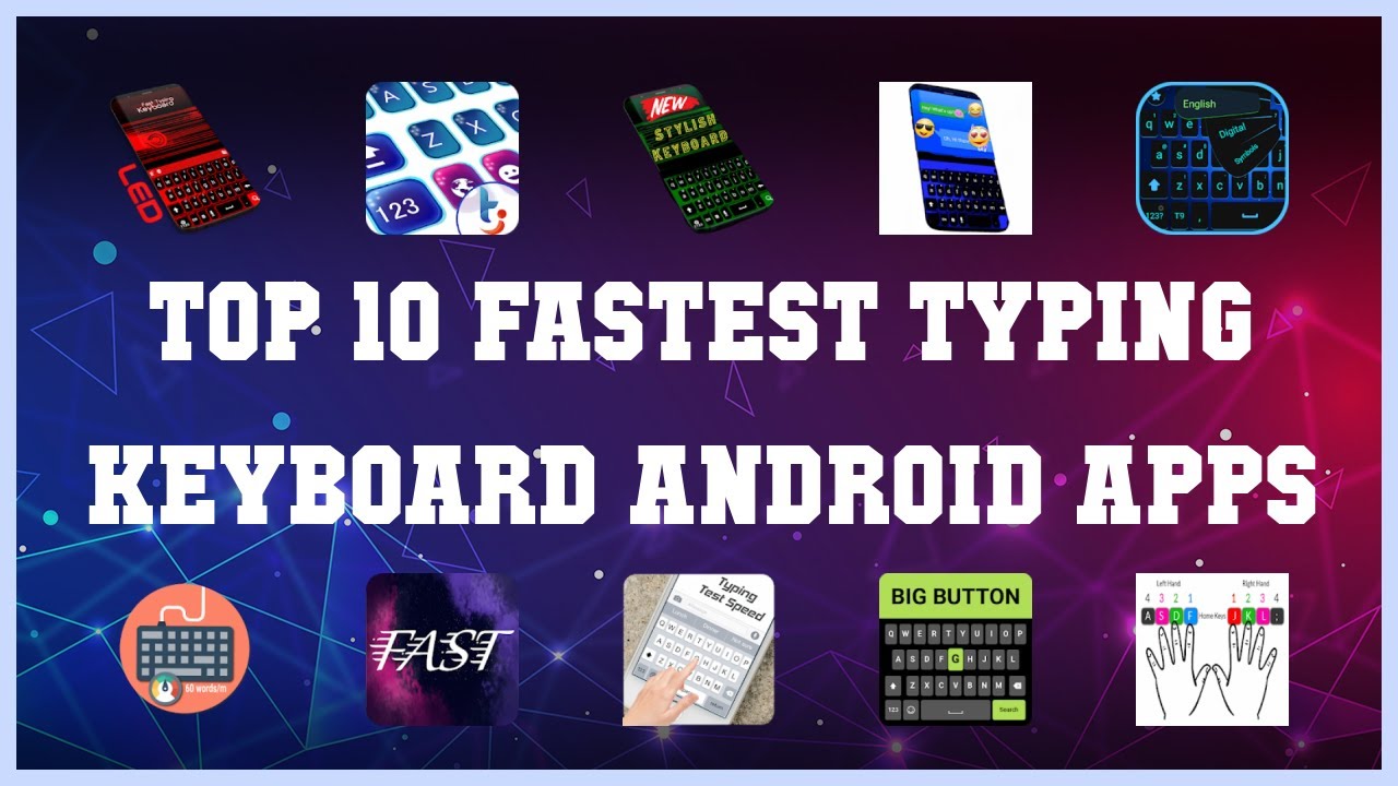 Top 10 Fastest Typing Keyboard Android App | Review - YouTube