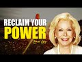 Louise Hay - How to Destroy Negative Beliefs and Reclaim Your Power, LOVE YOURSELF FIRST