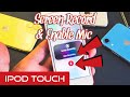 All iPod Touch: How to Record Screen + Use Mic + Tips (Record Games, Videos, Tutorials, etc