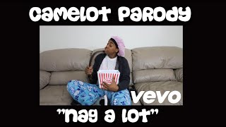 Camelot Parody "Nag A Lot" MOM VERSION | DankScole