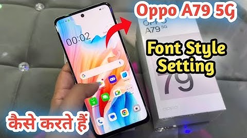 Font style in Oppo A79 5G , how to change font style in Oppo A79 5G , Oppo A79 5G font style setting