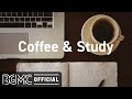 Coffee & Study: Gentle Jazz for Focus and Concentrate - Background Study Music