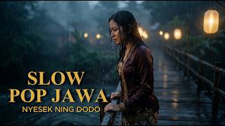 Kumpulan Slow Pop Jawa Hati Loro Banget 💔 | Cover Sedih Paling Jleb | Baper Sampai Kroso Ning Dodo