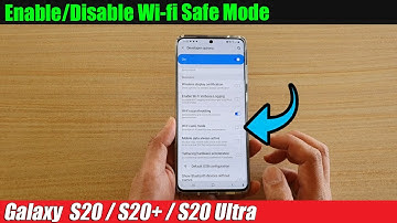 Galaxy S20/S20+: How to Enable/Disable Wi-fi Safe Mode