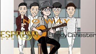 No Way - Espresso Band feat Sandy Canester (Official Music Video)
