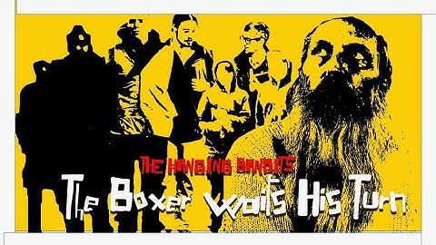 The Boxer Waits His Turn  - The Hanging Bandits