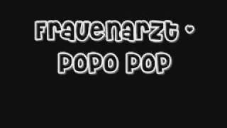 Frauenarzt - Popo Pop