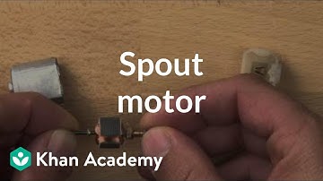 Spout motor | Home-made robots | Electrical engineering | Khan Academy