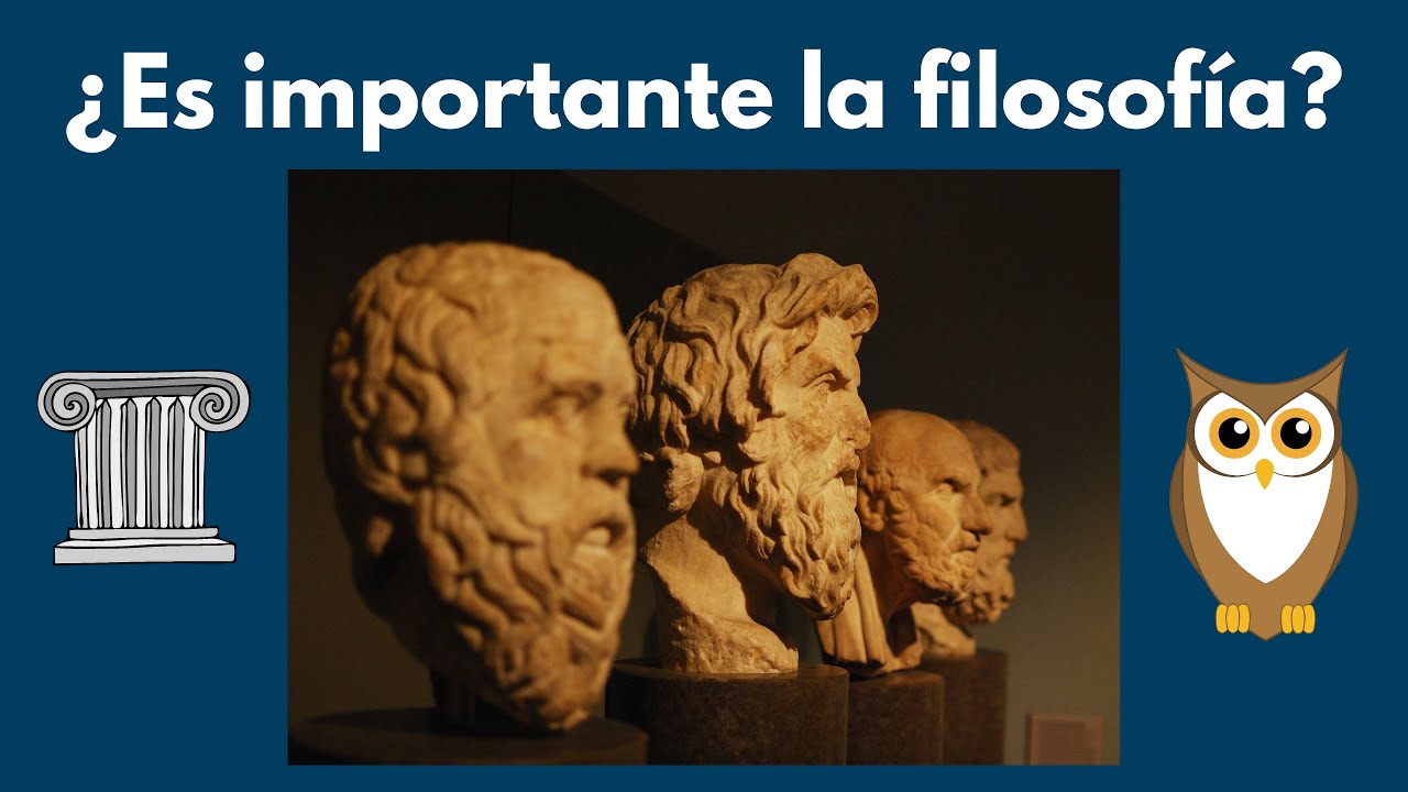 ¿Por qué es IMPORTANTE la FILOSOFÍA? 🦉 Mis 10 RAZONES - YouTube