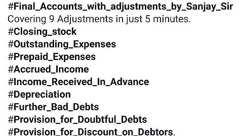 9 Adjustments of Final Accounts in Just 5 minutes by Sanjay Sir |SANJAY CLASSES