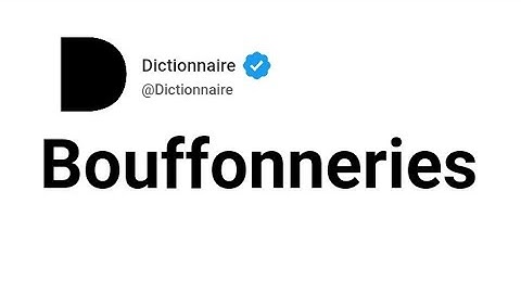 Bouffonneries Signification En Français