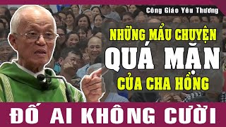 Những Mẩu Chuyện 'SIÊU MẶN' Khiến Cả Hội Trường Cười TÉ GHẾ Của Lm Micae Phạm Quang Hồng