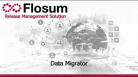 Flosum: Data Migrator