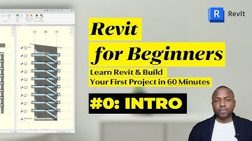 Revit Tutorial for Beginners: Build Your First Project in 60 Minutes - Part 0: Introduction