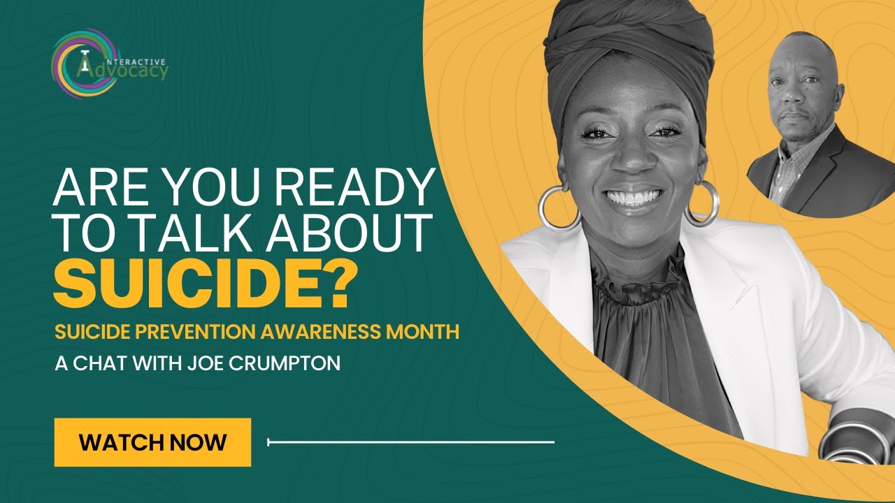Are you ready to talk about suicide? | Interactive Advocacy