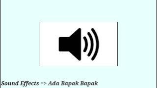 sound effect - ada bapak bapak