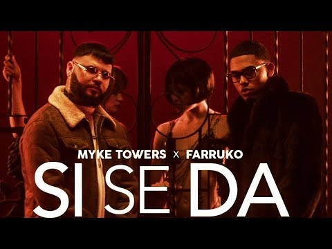 Myke Towers & Farruko – Si Se Da [Official Video]