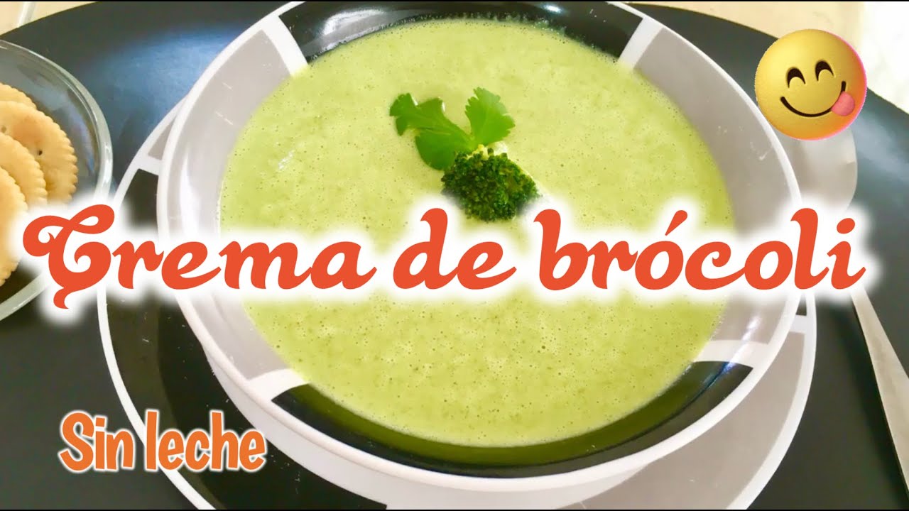 CREMA DE BRÓCOLI SIN LECHE!! ? FÁCIL Y RIQUÍSIMA! ?????‍?? - YouTube