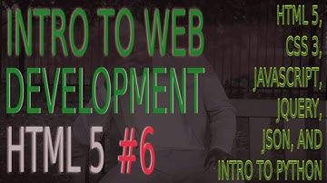 Intro To Web Development HTML5 #6 |HTML Tutorial For Beginners JT Devs