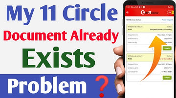 My11cirle Document Already Exists Problem and solution | my11cirle kyc verification process