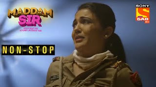 Haseena को क्यों बनाया गया Hostage? | Maddam Sir | Non-Stop