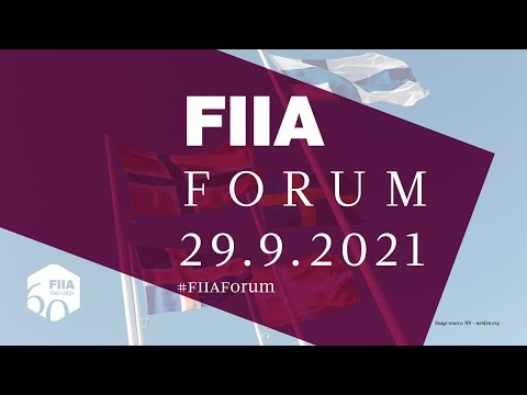 FIIA Forum 2021