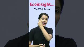 What is Tariff & Taxes, difference between tariff and taxes #ecoinsight