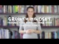 #04 GROWTH MINDSET: Training Your Brain to Think More Constructively