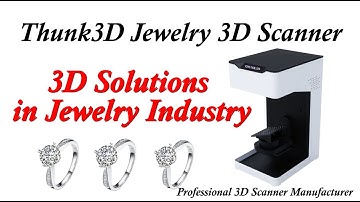 3D Scanner 3D Sulutions in Jewelry Industry