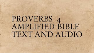 Proverbs 4 - Amplified Bible - Text And Audio