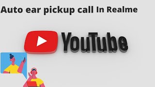 How to enable Auto ear pickup call in Realme screenshot 4
