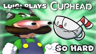 Luigi Plays: CUPHEADDD
