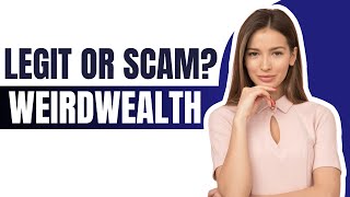 WeirdWealth Review - Is It A Legit Site For Remote Work Or Scam?