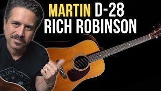 The Martin D28 Rich Robinson - A Family Affair!