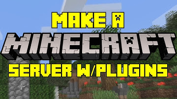 How To Make A Minecraft Server WITH PLUGINS (Bukkit/Spigot) [1.15.2]