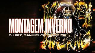 DJ FRZ, SAMUELCG, SLXSHER - MONTAGEM INVERNO