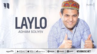 Adham Soliyev - Laylo (audio)