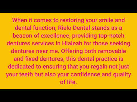 Rielo Dental Clinic - Affordable Dentures in Hialeah, FL