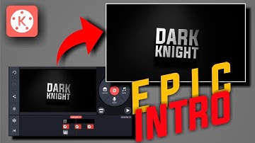 EPIC CINEMATIC INTRO DI KINEMASTER | KINEMASTER TUTORIAL AND PIXELLAB TUTORIAL