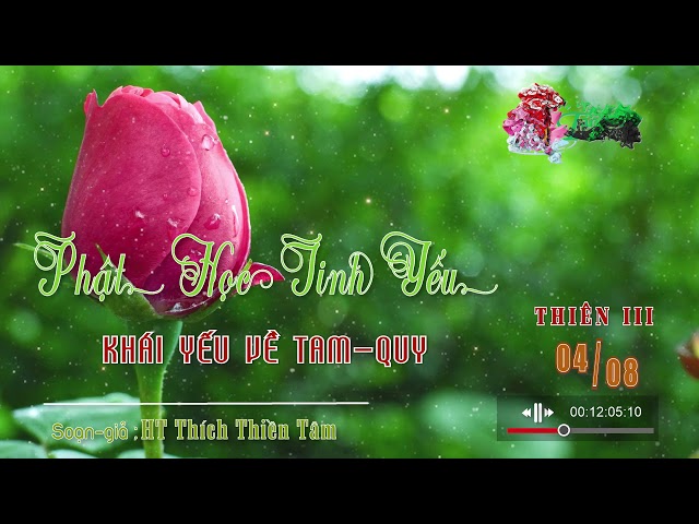 Thiên 3 .:: Chương 4: Khái Yếu Về Tam Quy ::.